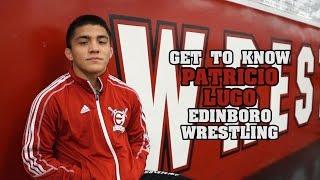 Get to Know: Patricio Lugo | Edinboro Wrestling | #BoroBuilt #GoBoro