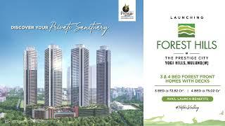 Launching Forest Hills at The Prestige City | Forest-Front Homes in Yogi Hills, Mumbai