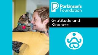 Mindfulness Mondays for Parkinson's Health at Home - Gratitude and Kindness with Dr. Maria Sirois