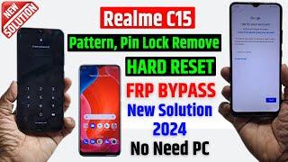 Realme C15 Hard reset & Remove Password, Pin Lock | Realme C15 Frp bypass - 2024 Android 11