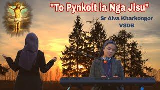 "To Pynkoit ia Nga Jisu" Official Music Video