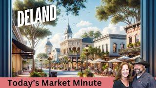  DeLand, FL Real Estate Market Update | Today's Market Minute ⌚