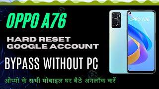 OPPO A76 HARD RESET & FRP BYPASS WITHOUT PC EASY TRICK 1000% pass