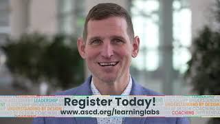 ASCD 2023 Learning Labs: Where Ideas and Strategies Meet