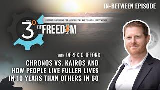 In-Between Episode: Chronos vs. Kairos with Derek Clifford