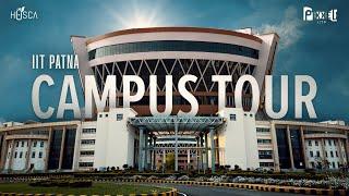 CAMPUS TOUR 2K24 | IIT PATNA