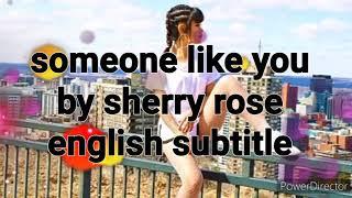 Karen song-Someone like you by sherry rose (English subtitles)