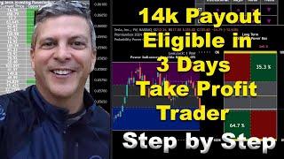 14k Payout Eligible in 3 Days - Take Profit Trader (Step by Step)