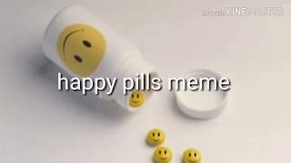 Happy pills ||Gacha meme ||楽しいツ