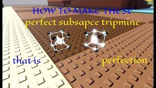 HOW to make perfect subspace tripmine | Combat Initiation