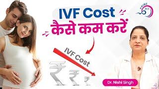 Affordable IVF Cost in India | How to Reduce the Cost Of IVF Treatment Delhi NCR, Gurgaon