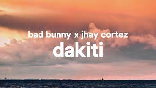 Bad Bunny x Jhay Cortez - Dakiti (Letra / Lyrics)