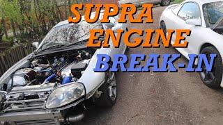 Supra The Break-in of the New Engine