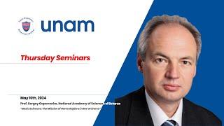 UNAM | Thursday Seminars Spring 2024/ Prof. Sergey Gaponenko, Nat. Academy of Sciences of Belarus