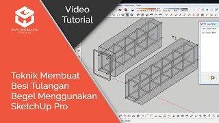 Membuat Besi Tulangan Begel Menggunakan SketchUp 2018