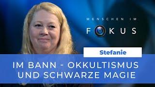 Im Bann - Okkultismus und schwarze Magie # Steffi # Menschen im Fokus