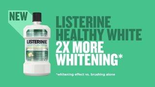 NEW Listerine Healthy White for 2x Whiter Teeth