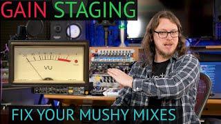 Are you RUINING your mixes by slamming everything? Let's talk Gain Staging. It's important.