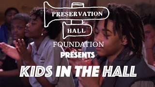 Preservation Hall Foundation: Kids In The Hall