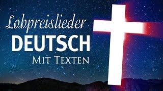 Lobpreisung Und Anbetung mit Texten - Anbetungslieder Des Frühen Morgens