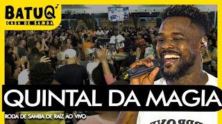 Roda de Samba de Raiz do Quintal da Magia Ao vivo na BatuQ