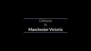 Clitheroe to Manchester Victoria via Bolton