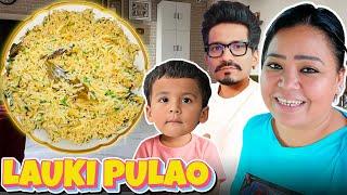 Healthy Lauki Ka Pulao Banaya  | Bharti Singh | Haarsh Limbachiyaa | Golla