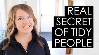 The REAL Secret of Tidy People