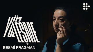 YÜZLEŞME | Resmi Fragman | Şimdi MUBI'de