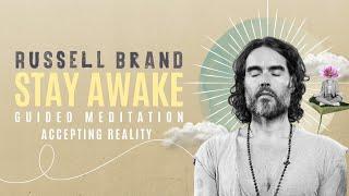 Stay Awake Guided Meditation: Accepting Reality