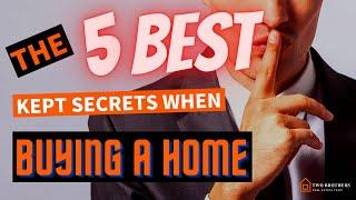 The 5 best kept secrets when buying a home - Langley Realtor