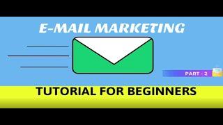 Email Marketing Tutorial - Part 2 | Email Marketing Campaigns,Mailing List,avoid Blacklisting