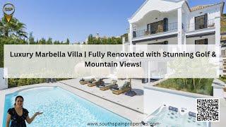 Luxury Marbella Villa | Fully Renovated with Stunning Golf & Mountain Views!