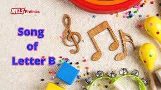 Song B (Practice)  || Letter B || Children song || Sound of B || MELS Phonics || Phonics-44 |