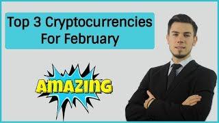 3 CRYPTOCURRENCY ICOS TO WATCH IN FEB 2018