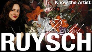 Know the Artist: Rachel Ruysch