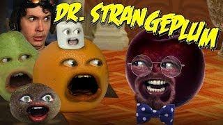 Annoying Orange HFA - Dr. Strangeplum