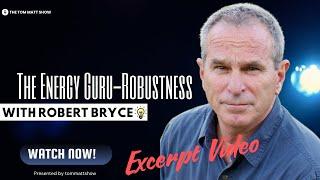 EXCERPT: The Energy Guru - Robustness with Robert Bryce 