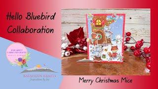 Hello Bluebird Collab with Marla Harris - Mad About Cards and Crafts - Merry Christmas Mice Card