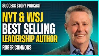 Roger Connors, Chairman of Oz | NYT & WSJ Best Selling Leadership Author