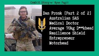 Combat Story (Ep 45): Dan Pronk Part 2 | Australian SASR | Doctor | Resilience Shield | Entrepreneur