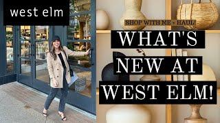 What's New at WEST ELM! SHOP WITH ME+ HAUL