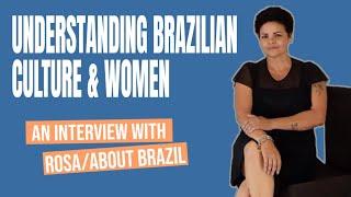 UNDERSTANDING BRAZILIAN CULTURE & WOMEN WITH @aboutbrazil7810  #brazil #brazilianculture 