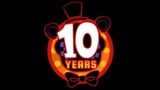 HAPPY FIVE NIGHTS AT FREDDY'S 10 YEAR ANNIVERSARY