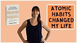 Implementing Atomic Habits - 3 simple changes that improved my life