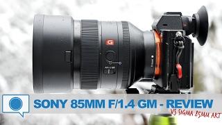 Sony FE 85mm f/1.4 GM Lens REVIEW vs Sigma 85mm ART