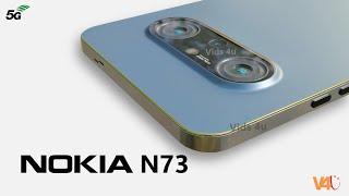 Nokia N73 5G Price, 6500mAh Battery, Camera, Trailer, Release Date, Specs, Features, Launch Date