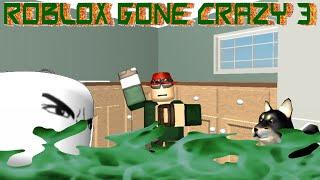 ROBLOX GONE CRAZY 3 | MACHINIMA | By FUDZ