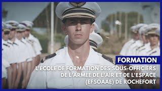 L'École de formation des sous-officiers de l'armée de l'Air et de l'Espace (EFSOAAE) de Rochefort