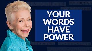 Transform Your Life with the Power of Your Words by Louise Hay